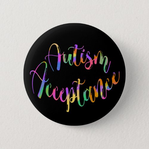 Autism Acceptance Rainbow Typography on Black Button