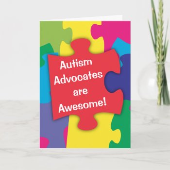 Autism Advocates Are Awesome Thank You Card by SpecialKids at Zazzle