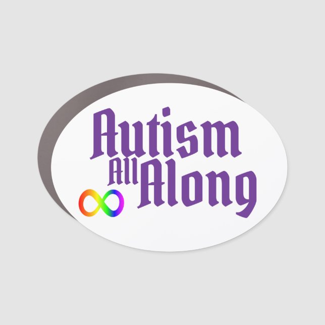 Autism All Along Car Magnet (Front)