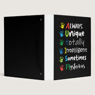 Autism Always Unique Totally Intelligent Autistic 3 Ring Binder