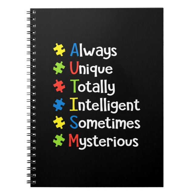 Autism Always Unique Totally Intelligent Sometimes Notebook (Front)