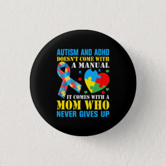 Autism And ADHD Doesn't Come With A Manual It Come Button