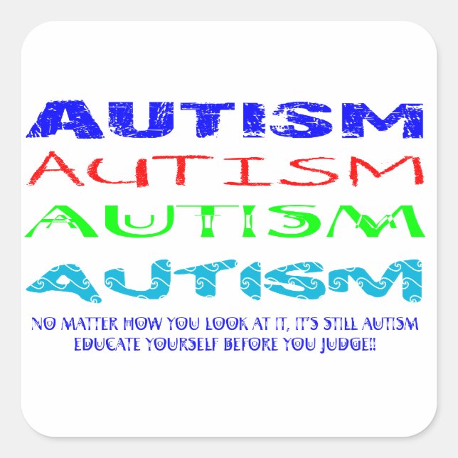 Autism Anyway You Look At It Square Sticker (Front)