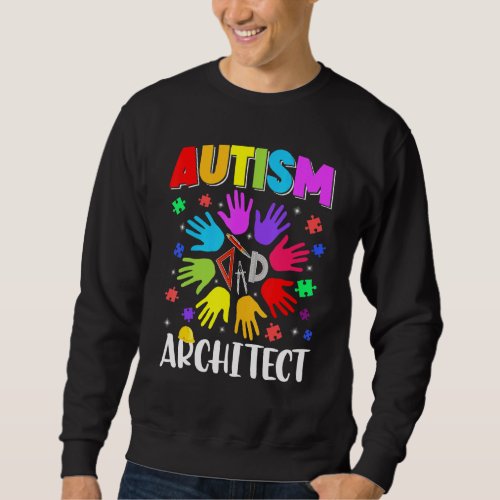 Autism Architect Puzzle Autism Awareness Autistic  Sweatshirt