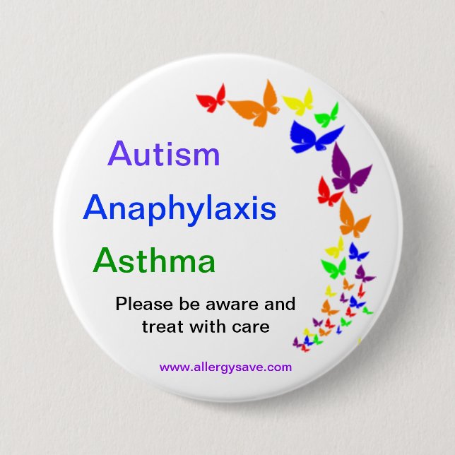 Autism, Asthma, Anaphylaxis badge -Large Pinback Button (Front)