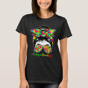 Autism Aunt Life Messy Bun Sunglasses Bandana T-Shirt