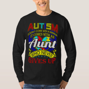 Autism Aunt Never Gives Up Awareness T-Shirt