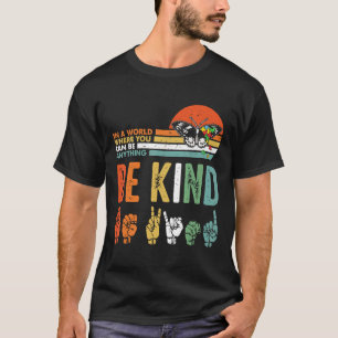 Autism-Autism-In A World Where You Can Be Anything T-Shirt