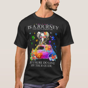 Autism-Autism Is A Journey I Never Planned For Fun T-Shirt