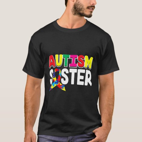 Autism-Autism Sister  Awareness Heart Puzzle Piece T-Shirt