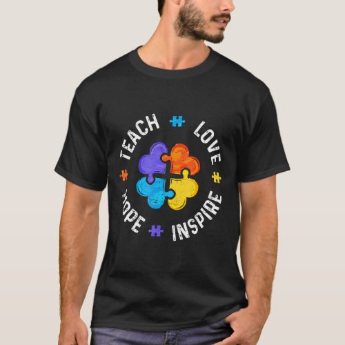 Autism-Autism Teacher Special Ed Teach Love Hope T-Shirt