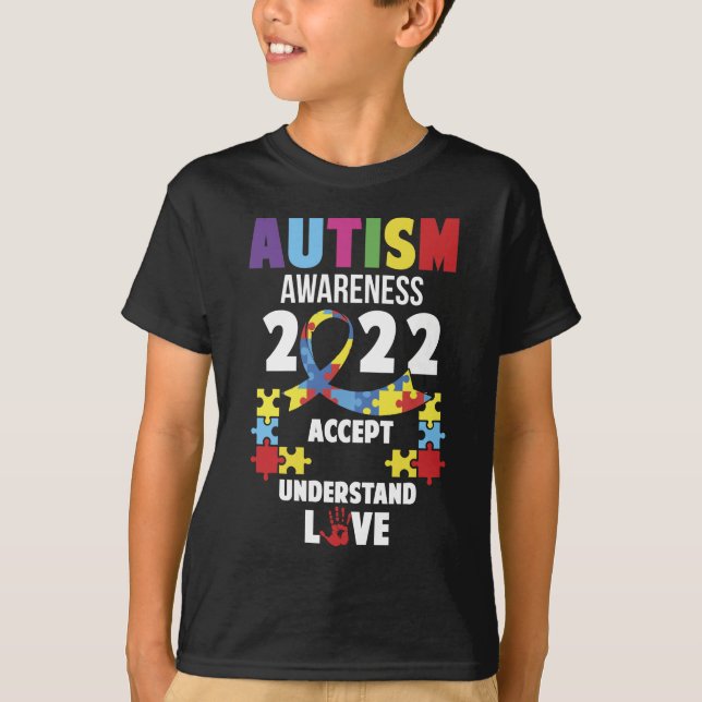 Autism Awareness 2022 Accept Understand Love T-Shirt (Front)