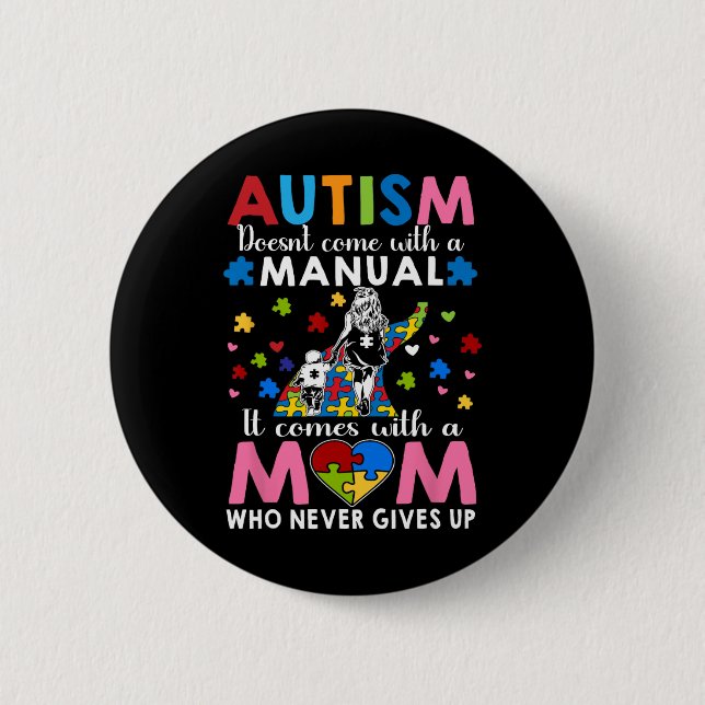 Autism Awareness 2025 Doesn't Come With A Manual A Button (Front)