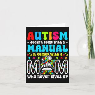 Autism Awareness 2025 Doesn't Come With A Manual A Card