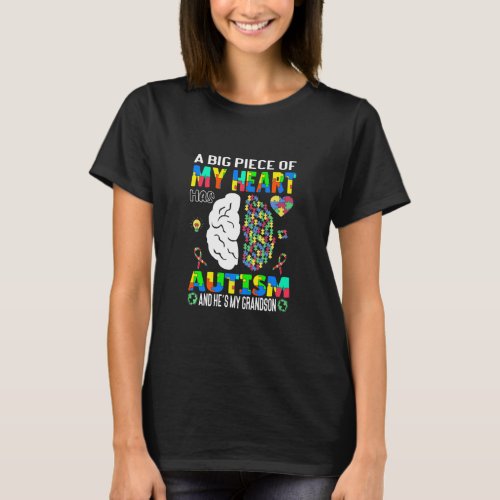 Autism Awareness A Big Piece Of My Heart Has Autis T_Shirt