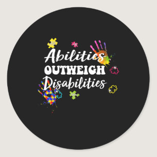 Autism Awareness Abilities Outweigh Disabilities Classic Round Sticker