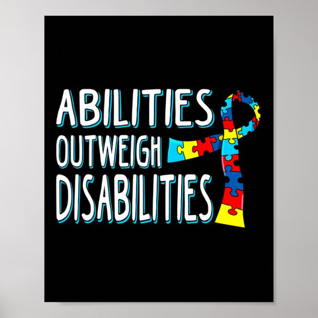 Autism Awareness Abilities Outweigh Disabilities  Poster (Front)