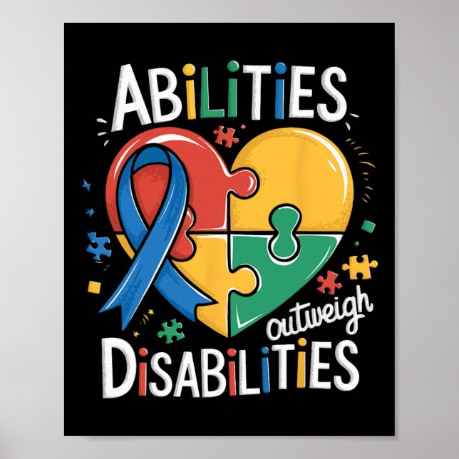 Autism Awareness Abilities Outweigh Disabilities T Poster (Front)