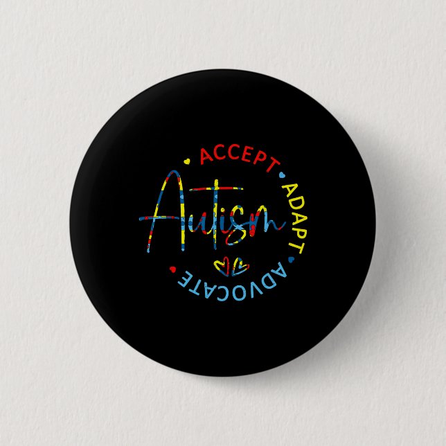 Autism Awareness Accept Adapt Advocate Autism Mom  Button (Front)