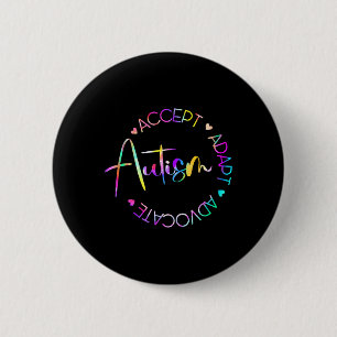 Autism Awareness Accept Adapt Advocate Autism Mom Button