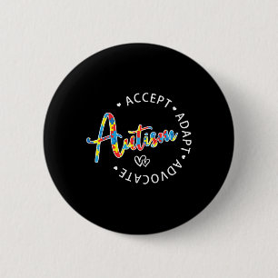 Autism Awareness Accept Adapt Advocate Autistic Mo Button