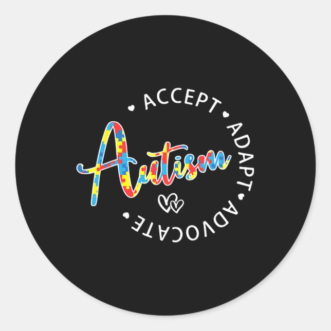 Autism Awareness Accept Adapt Advocate Autistic Mo Classic Round Sticker (Front)