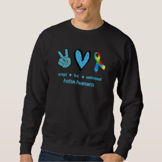 Autism Awareness Accept Love Understand Autism Mom Sweatshirt