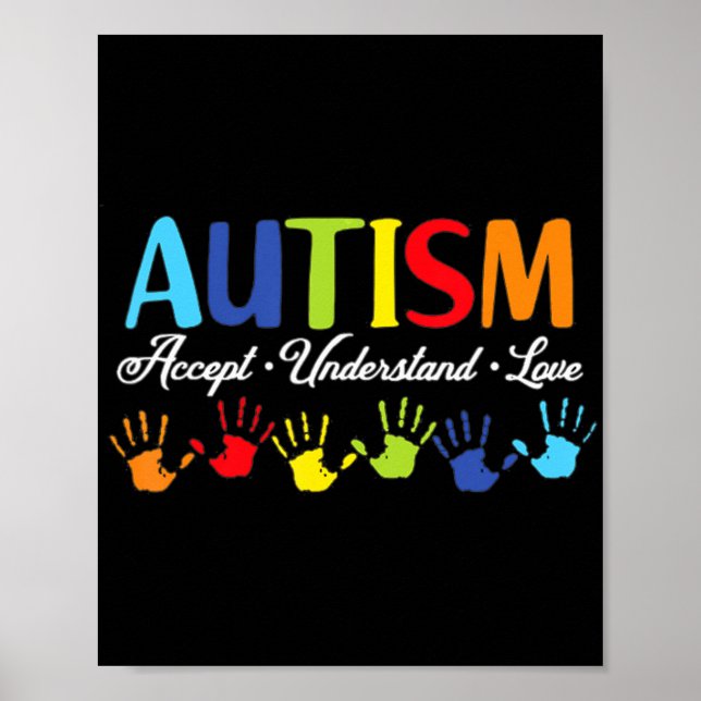 Autism Awareness  Accept Understand Love Autism Mo Poster (Front)