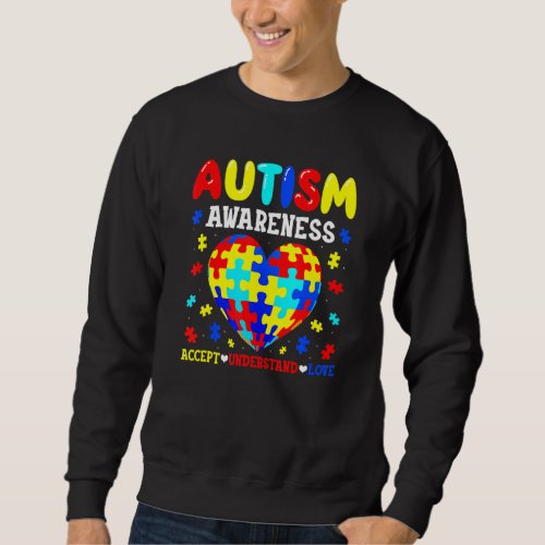 Autism Awareness Accept Understand Love Autism Puz Sweatshirt