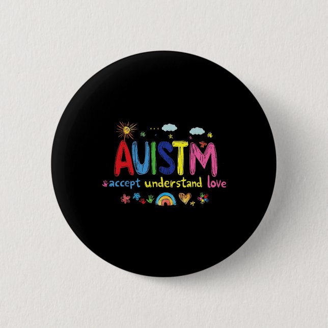 Autism Awareness - Accept Understand Love  Button (Front)