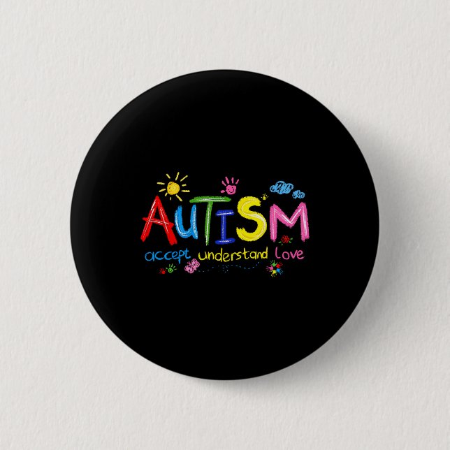Autism Awareness Accept Understand Love Teachers K Button (Front)