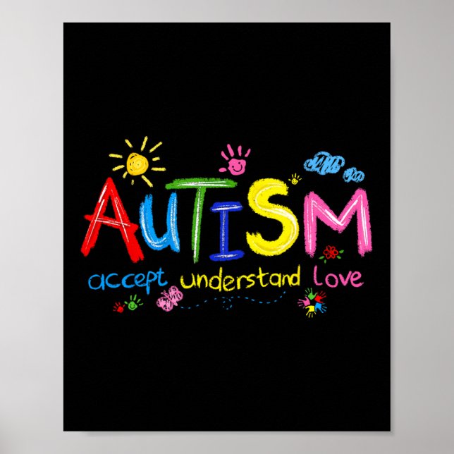 Autism Awareness Accept Understand Love Teachers K Poster (Front)