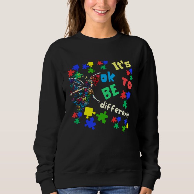 Autism Awareness Acceptance Fairy Its Ok To Be Dif Sweatshirt (Front)