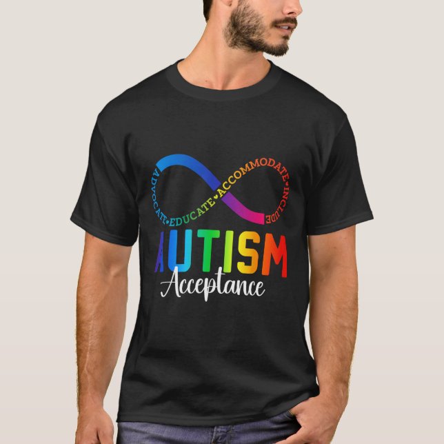 Autism Awareness Acceptance Infinity Symbol Advoca T-Shirt (Front)