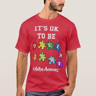Autism Awareness Acceptance Men Kids Its Ok To Be T-Shirt