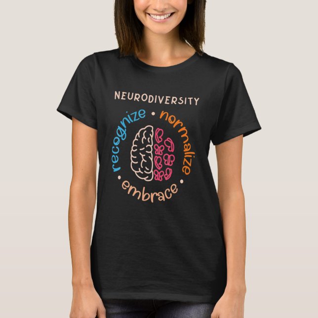 Autism Awareness Acceptance Neurodiversity Gifts W T-Shirt (Front)