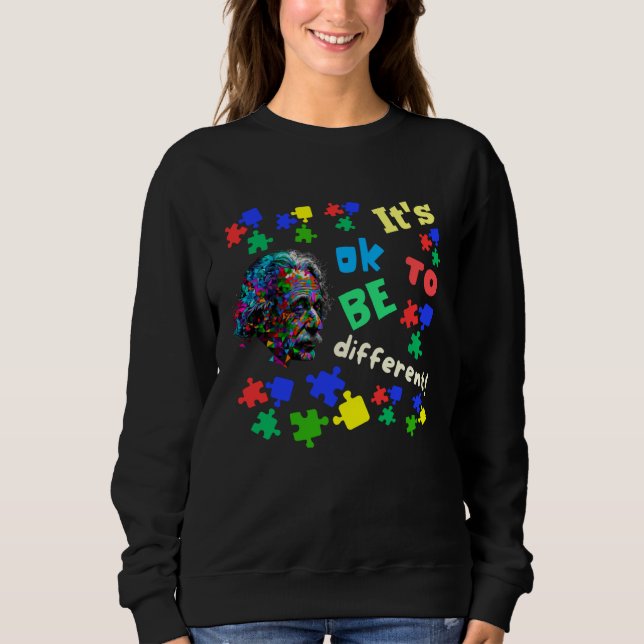 Autism Awareness Acceptance Science Ok To Be Diffe Sweatshirt (Front)