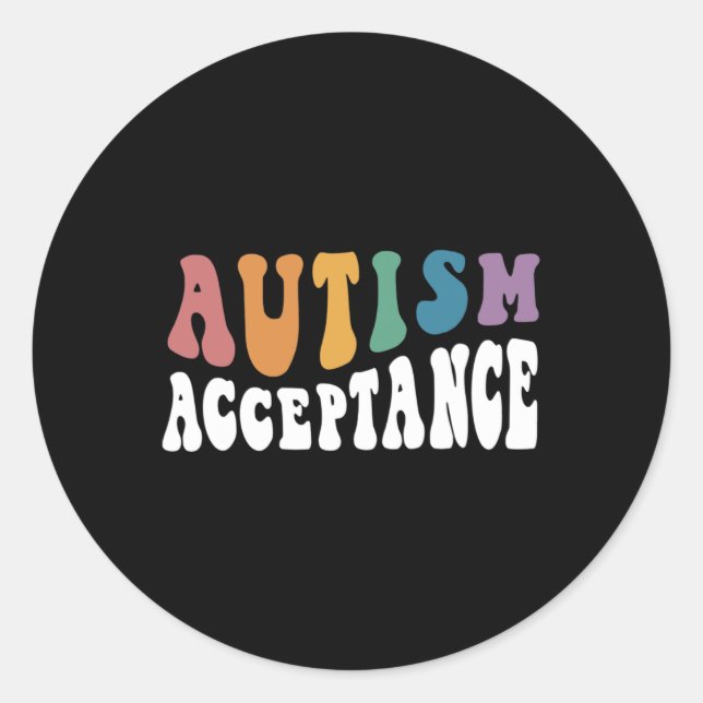 Autism Awareness Acceptance Special Education Teac Classic Round Sticker (Front)