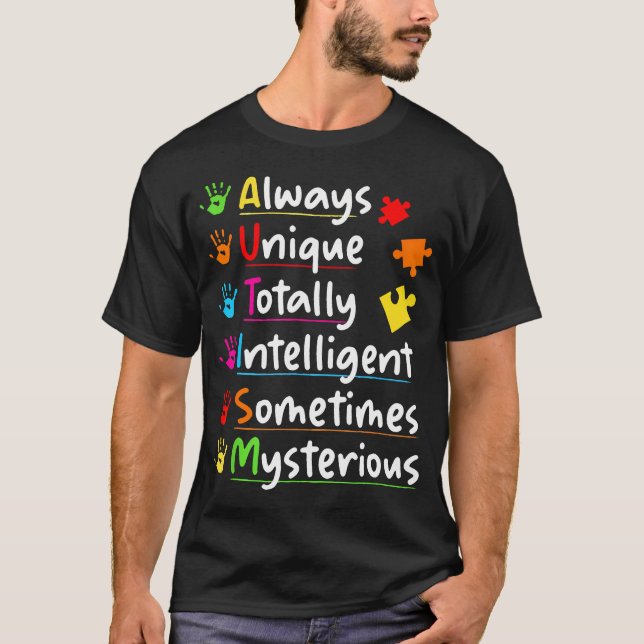 Autism Awareness Always Unique Totally T-Shirt (Front)