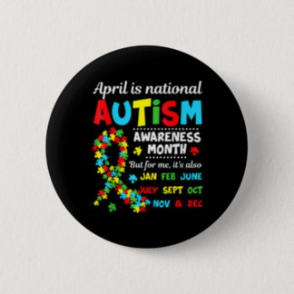 Autism Awareness - April is National Autism Awaren Button