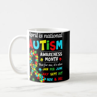 Autism Awareness  April Is National Autism Awarene Coffee Mug