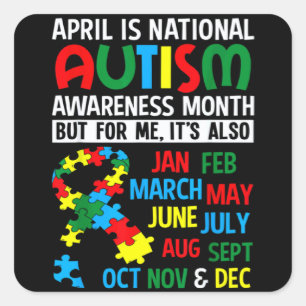 Autism Awareness  April is National Autism Awarene Square Sticker