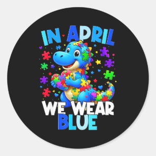 Autism Awareness April We Wear Blue T Rex Dinosaur Classic Round Sticker