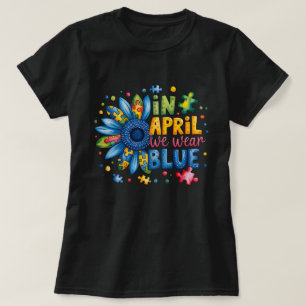 Autism Awareness April Wear Blue Puzzle Piece Sunf T-Shirt