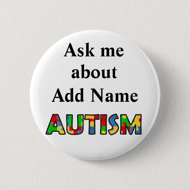 Autism Awareness Ask Me Button Customize (Front)