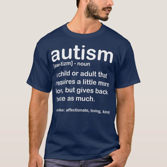 Autism Awareness  Autism Definition For Mom Dad T-Shirt (Front)