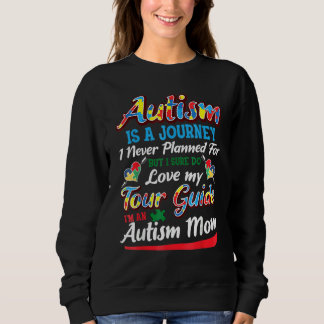 Autism Awareness   Autism Mom  For Woman Sweatshirt