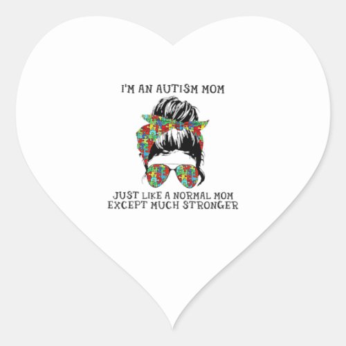 Autism Awareness Autism Mom Stronger special educa Heart Sticker