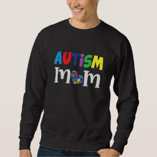 Autism Awareness, Autism Mom, Support Autism Sweatshirt