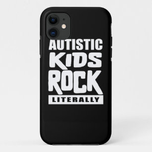 Autism Awareness  Autistic Kids Rock Literally iPhone 11 Case